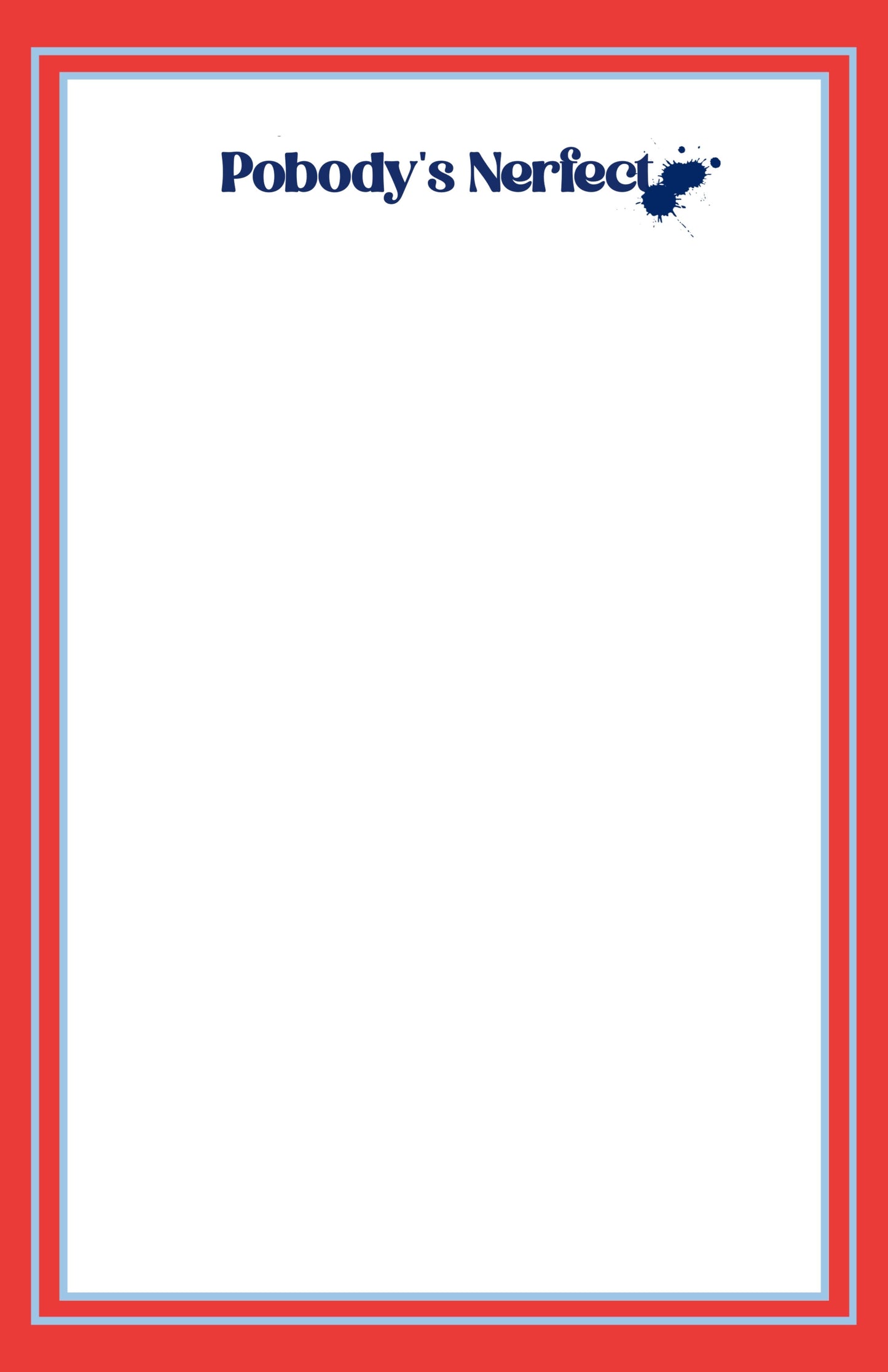 POBODY'S NERFECT Notepad